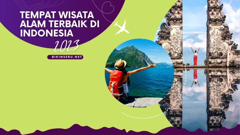 Tempat Wisata Alam Terbaik Di Indonesia